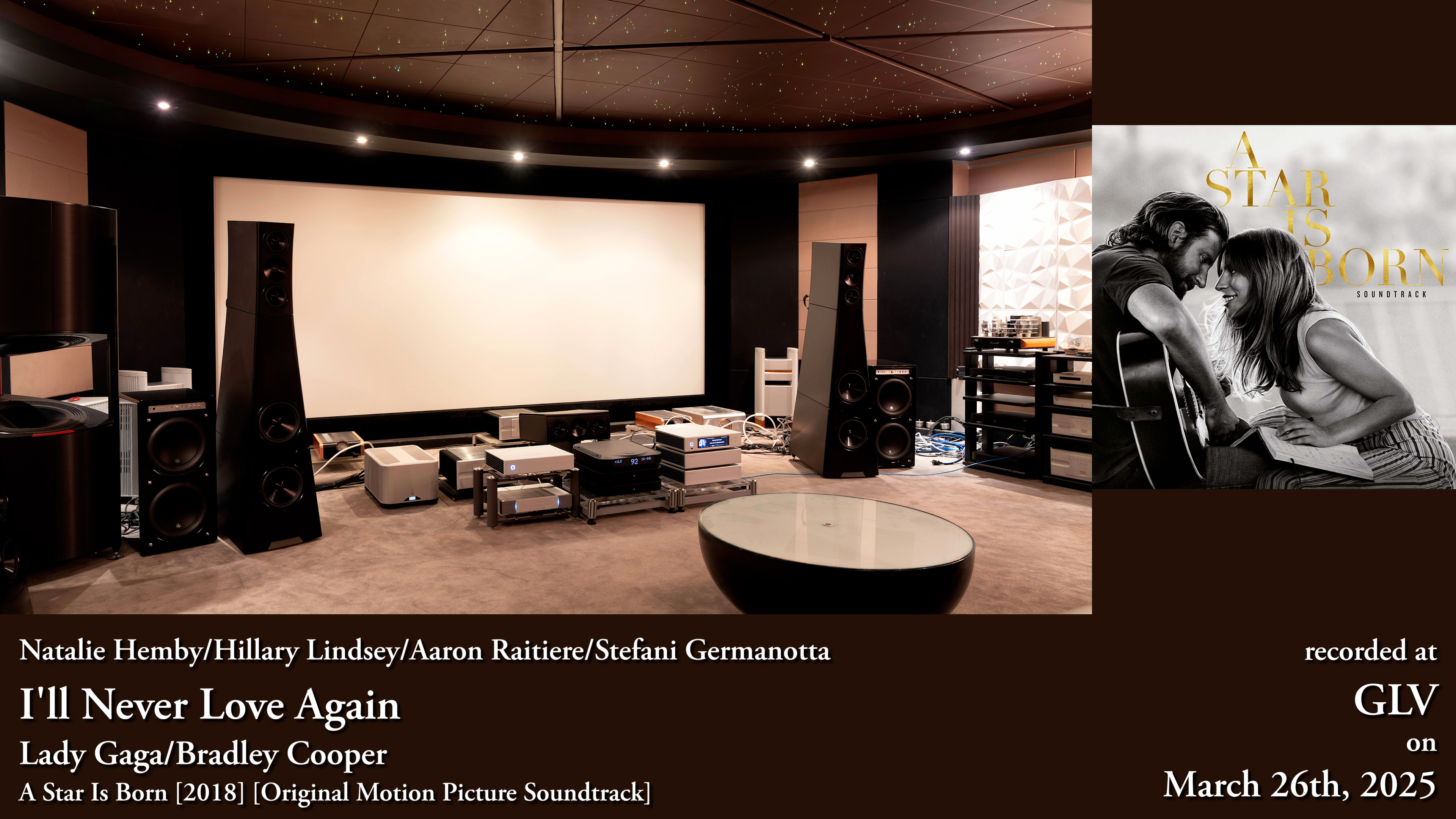 HiFi Immersion title image for Lady Gaga and Bradley Cooper’s I’ll Never Love Again recorded with the YG Acoustics Sonja 3.3 system at GLV